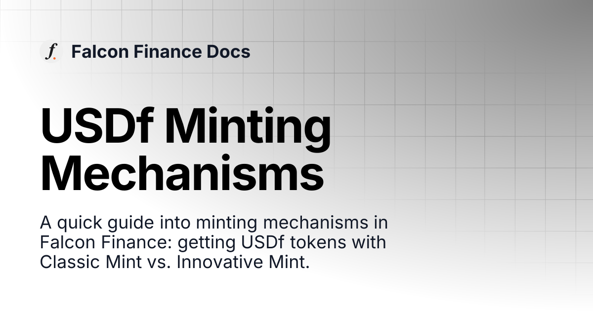USDf Minting Mechanisms | Falcon Finance Docs