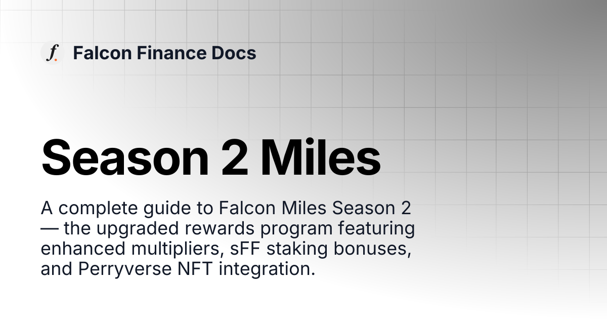 Season 2 Miles | Falcon Finance Docs